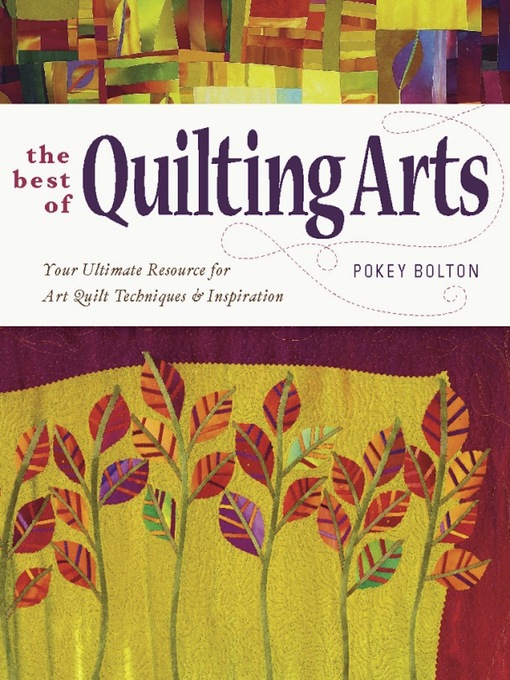Title details for The Best of Quilting Arts by Patricia Bolton - Available